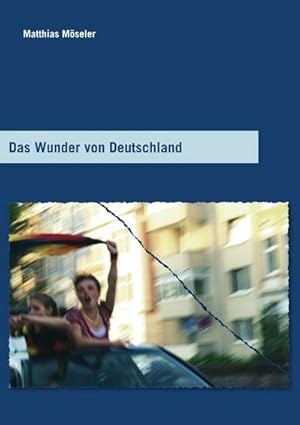 Seller image for Das Wunder von Deutschland for sale by BuchWeltWeit Ludwig Meier e.K.