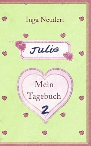 Seller image for Julia - Mein Tagebuch 2 for sale by BuchWeltWeit Ludwig Meier e.K.