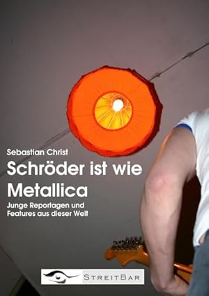 Seller image for Schrder ist wie Metallica for sale by BuchWeltWeit Ludwig Meier e.K.