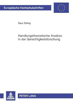 Seller image for Handlungstheoretische Anstze in der Gerechtigkeitsforschung for sale by BuchWeltWeit Ludwig Meier e.K.