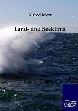 Immagine del venditore per Land- und Seeklima venduto da BuchWeltWeit Ludwig Meier e.K.