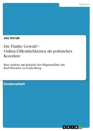 Bild des Verkufers fr Die Fnfte Gewalt? - Online-ffentlichkeiten als politisches Korrektiv zum Verkauf von BuchWeltWeit Ludwig Meier e.K.