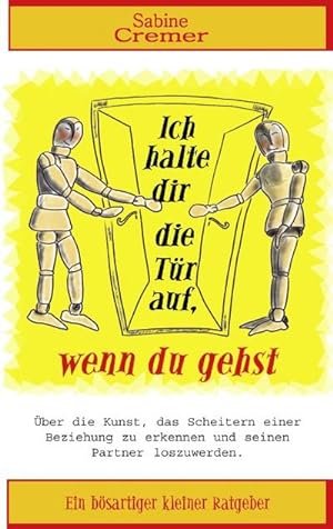 Imagen del vendedor de Ich halte dir die Tr auf, wenn du gehst a la venta por BuchWeltWeit Ludwig Meier e.K.