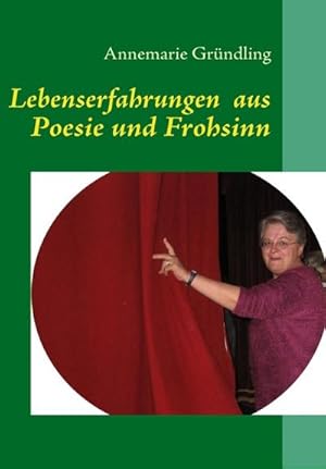 Bild des Verkufers fr Lebenserfahrungen aus Poesie und Frohsinn zum Verkauf von BuchWeltWeit Ludwig Meier e.K.