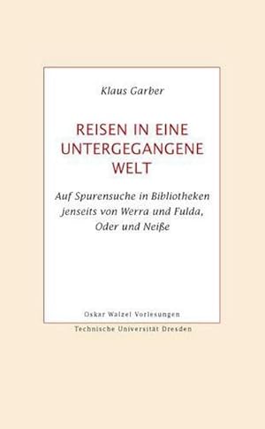 Seller image for Reisen in eine untergegangene Welt for sale by BuchWeltWeit Ludwig Meier e.K.