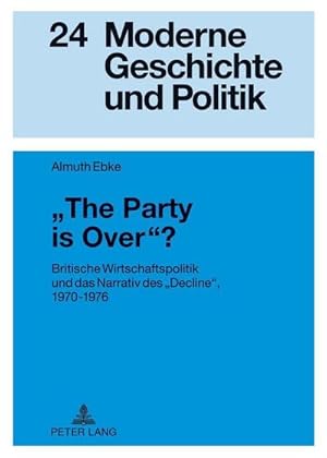 Seller image for Ebke, A: The Party is Over? for sale by BuchWeltWeit Ludwig Meier e.K.