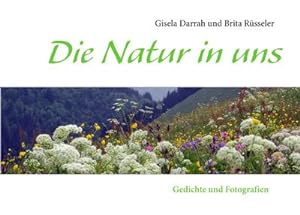 Bild des Verkufers fr Die Natur in uns zum Verkauf von BuchWeltWeit Ludwig Meier e.K.