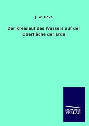 Seller image for Der Kreislauf des Wassers auf der Oberflche der Erde for sale by BuchWeltWeit Ludwig Meier e.K.