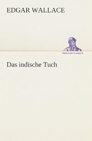 Imagen del vendedor de Das indische Tuch a la venta por BuchWeltWeit Ludwig Meier e.K.