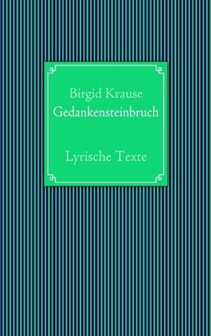 Seller image for Gedankensteinbruch for sale by BuchWeltWeit Ludwig Meier e.K.