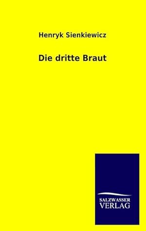 Seller image for Die dritte Braut for sale by BuchWeltWeit Ludwig Meier e.K.
