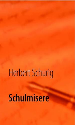 Seller image for Schulmisere for sale by BuchWeltWeit Ludwig Meier e.K.