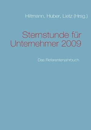 Seller image for Sternstunde fr Unternehmer 2009 for sale by BuchWeltWeit Ludwig Meier e.K.