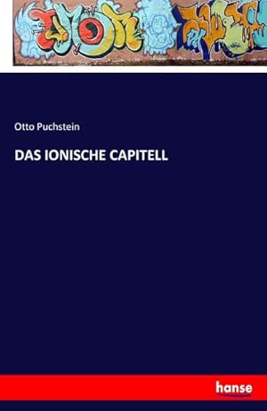 Imagen del vendedor de DAS IONISCHE CAPITELL a la venta por BuchWeltWeit Ludwig Meier e.K.