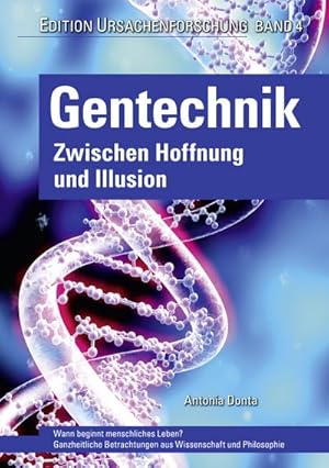 Seller image for Gentechnik  zwischen Hoffnung und Illusion for sale by BuchWeltWeit Ludwig Meier e.K.