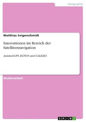 Seller image for Innovationen im Bereich der Satellitennavigation for sale by BuchWeltWeit Ludwig Meier e.K.