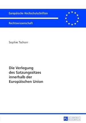 Image du vendeur pour Die Verlegung des Satzungssitzes innerhalb der Europischen Union mis en vente par BuchWeltWeit Ludwig Meier e.K.