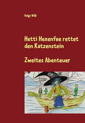Seller image for Hetti Hexenfee rettet den Katzenstein - Band 2 for sale by BuchWeltWeit Ludwig Meier e.K.