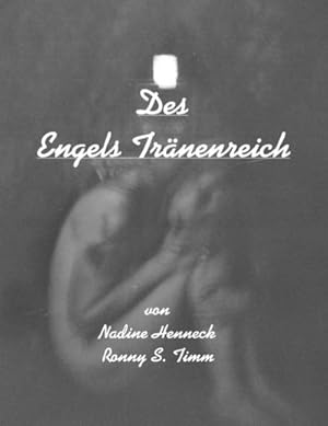 Seller image for Des Engels Trnenreich for sale by BuchWeltWeit Ludwig Meier e.K.