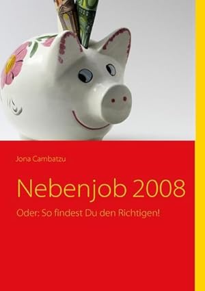 Immagine del venditore per Nebenjob 2008 venduto da BuchWeltWeit Ludwig Meier e.K.