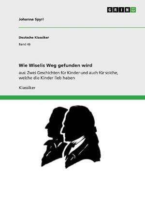 Immagine del venditore per Wie Wiselis Weg gefunden wird venduto da BuchWeltWeit Ludwig Meier e.K.