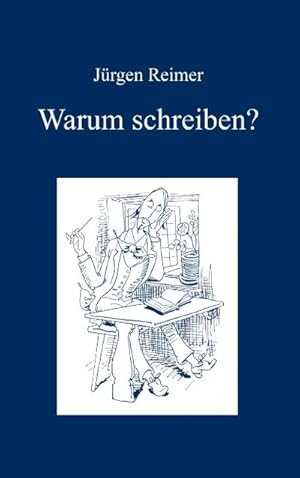 Seller image for Warum schreiben? for sale by BuchWeltWeit Ludwig Meier e.K.