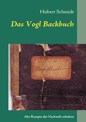 Seller image for Das Vogl Backbuch for sale by BuchWeltWeit Ludwig Meier e.K.