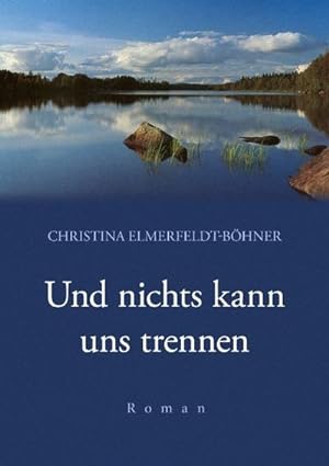 Seller image for Und nichts kann uns trennen for sale by BuchWeltWeit Ludwig Meier e.K.