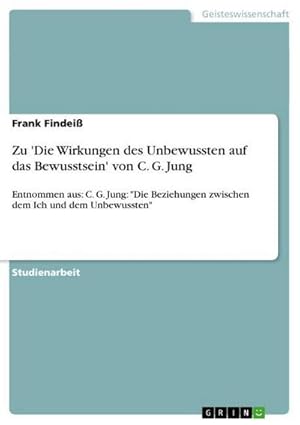 Imagen del vendedor de Zu 'Die Wirkungen des Unbewussten auf das Bewusstsein' von C. G. Jung a la venta por BuchWeltWeit Ludwig Meier e.K.