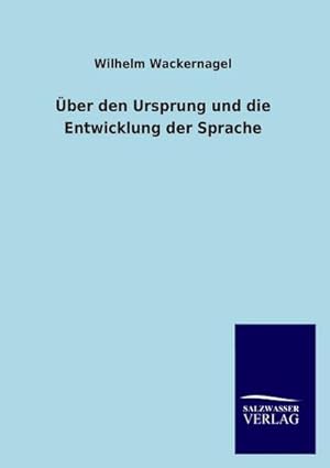 Seller image for ber den Ursprung und die Entwicklung der Sprache for sale by BuchWeltWeit Ludwig Meier e.K.