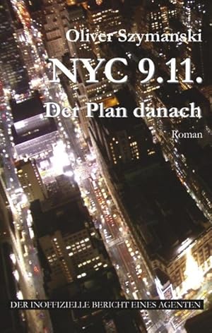 Seller image for NYC 9.11. Der Plan danach for sale by BuchWeltWeit Ludwig Meier e.K.