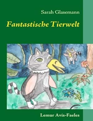 Bild des Verkufers fr Fantastische Tierwelt zum Verkauf von BuchWeltWeit Ludwig Meier e.K.