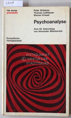 Seller image for Psychoanalyse. Zum 60. Geburtstag von Alexander Mitscherlich. [= res novae provokativ] for sale by Antiquariat hinter der Stadtmauer