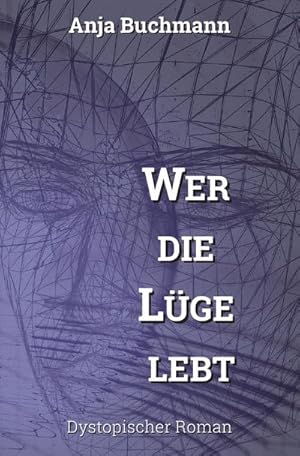 Bild des Verkufers fr Wer die Lge lebt zum Verkauf von BuchWeltWeit Ludwig Meier e.K.