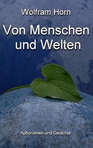 Bild des Verkufers fr Von Menschen und Welten zum Verkauf von BuchWeltWeit Ludwig Meier e.K.