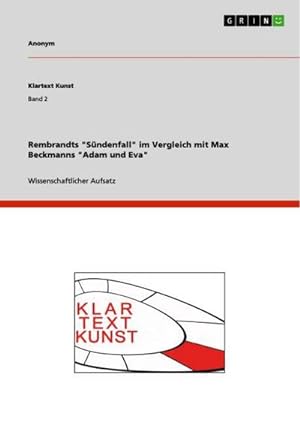 Imagen del vendedor de Rembrandts "Sndenfall" im Vergleich mit Max Beckmanns "Adam und Eva" a la venta por BuchWeltWeit Ludwig Meier e.K.