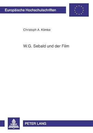 Bild des Verkufers fr W.G. Sebald und der Film zum Verkauf von BuchWeltWeit Ludwig Meier e.K.