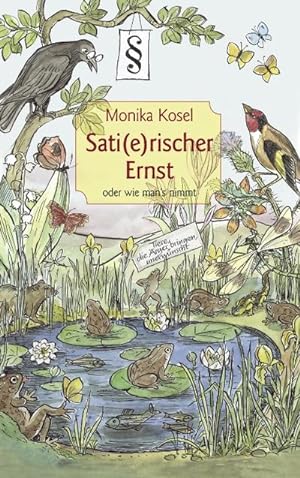 Image du vendeur pour Sati(e)rischer Ernst oder wie man's nimmt mis en vente par BuchWeltWeit Ludwig Meier e.K.
