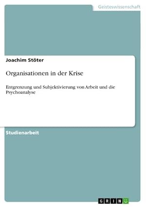 Image du vendeur pour Organisationen in der Krise mis en vente par BuchWeltWeit Ludwig Meier e.K.