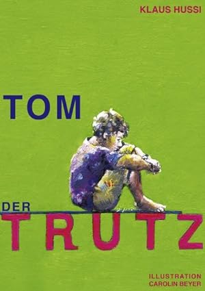 Seller image for Tom, der Trutz for sale by BuchWeltWeit Ludwig Meier e.K.
