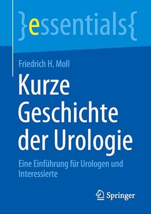 Immagine del venditore per Kurze Geschichte der Urologie venduto da BuchWeltWeit Ludwig Meier e.K.