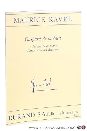 Seller image for Gaspard de la Nuit. 3 Pomes pour piano d'aprs Aloysius Bertrand. for sale by Emile Kerssemakers ILAB