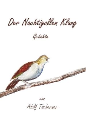 Seller image for Der Nachtigallen Klang for sale by BuchWeltWeit Ludwig Meier e.K.