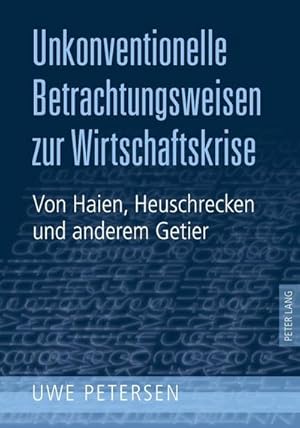 Immagine del venditore per Unkonventionelle Betrachtungsweisen zur Wirtschaftskrise venduto da BuchWeltWeit Ludwig Meier e.K.