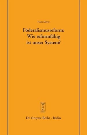 Imagen del vendedor de Fderalismusreform: Wie reformfhig ist unser System? a la venta por BuchWeltWeit Ludwig Meier e.K.