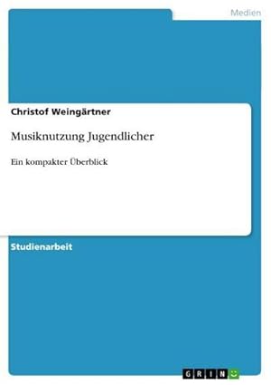 Immagine del venditore per Musiknutzung Jugendlicher venduto da BuchWeltWeit Ludwig Meier e.K.