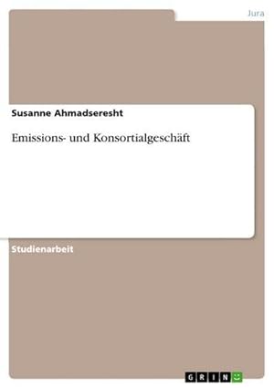 Bild des Verkufers fr Emissions- und Konsortialgeschft zum Verkauf von BuchWeltWeit Ludwig Meier e.K.