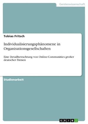 Bild des Verkufers fr Individualisierungsphnomene in Organisationsgesellschaften zum Verkauf von BuchWeltWeit Ludwig Meier e.K.