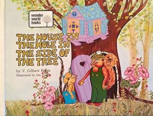 Seller image for The house in the hole in the side of the tree, for sale by Reliant Bookstore