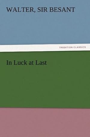 Image du vendeur pour In Luck at Last mis en vente par BuchWeltWeit Ludwig Meier e.K.